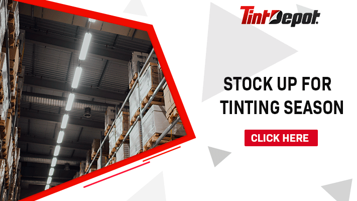 STOCK-UP-FOR-TINTING-SEASON